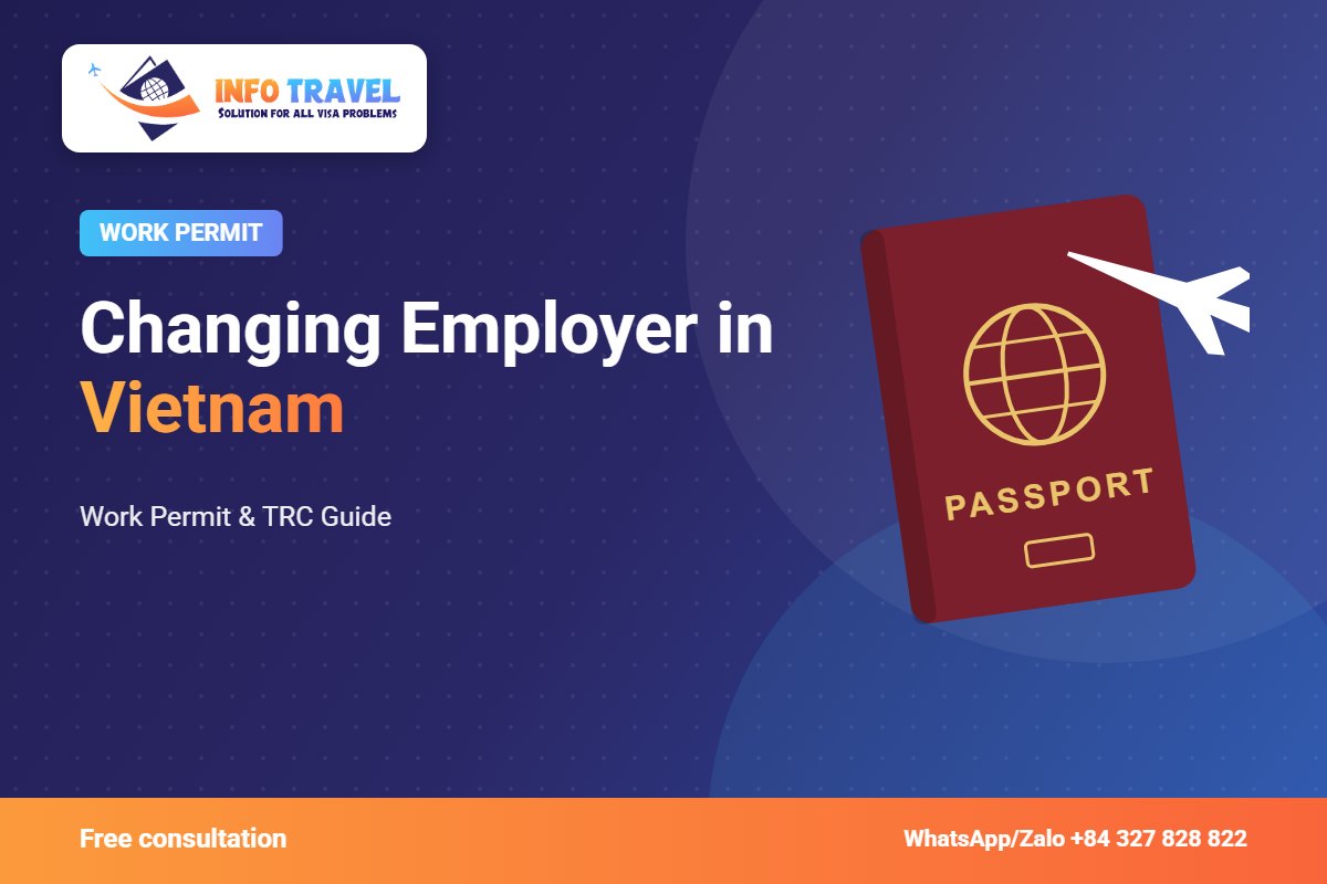 Changing Employer in Vietnam 2026: Work Permit & TRC Guide – Info Travel