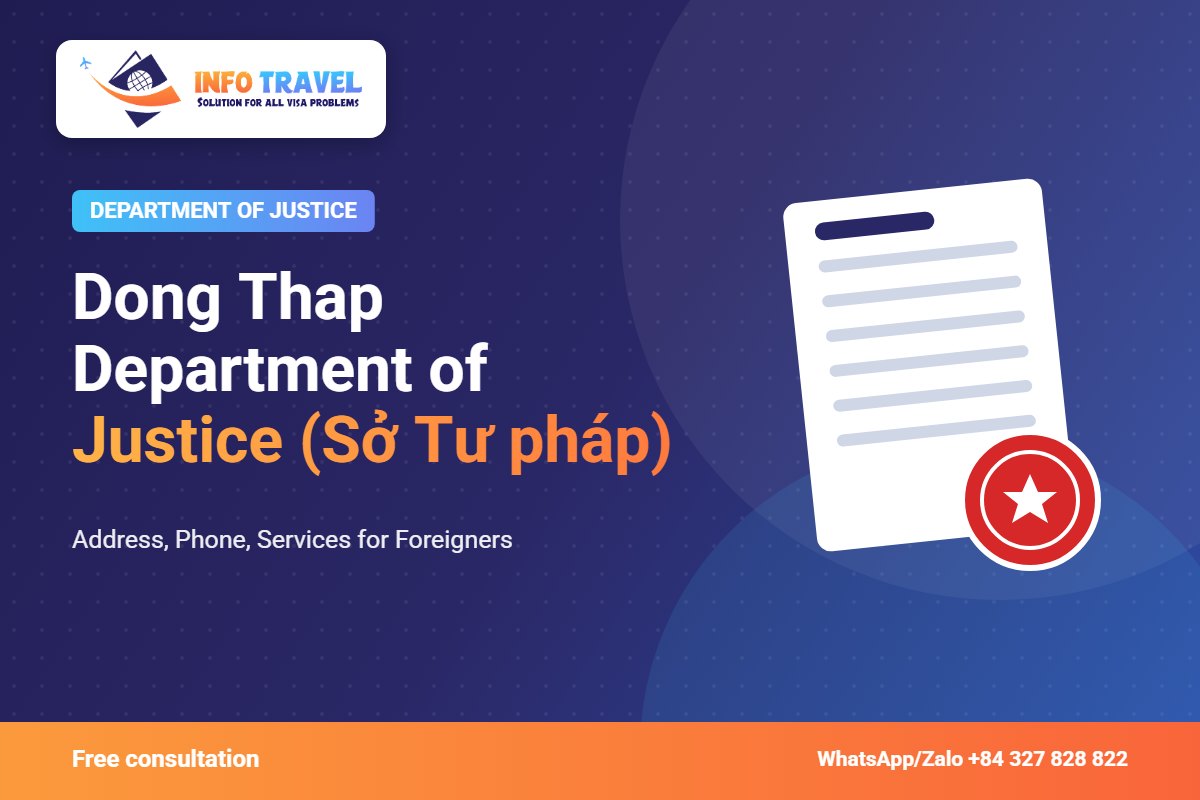 Dong Thap Department of Justice (Sở Tư pháp): Address, Phone, Services for Foreigners – Info Travel