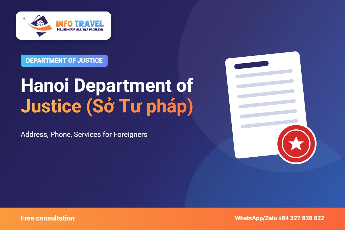Hanoi Department of Justice (Sở Tư pháp): Address, Phone, Services for Foreigners – Info Travel