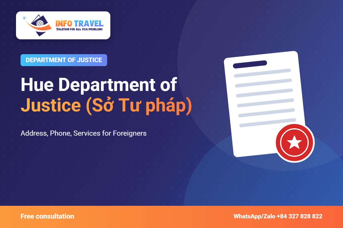 Hue Department of Justice (Sở Tư pháp): Address, Phone, Services for Foreigners – Info Travel