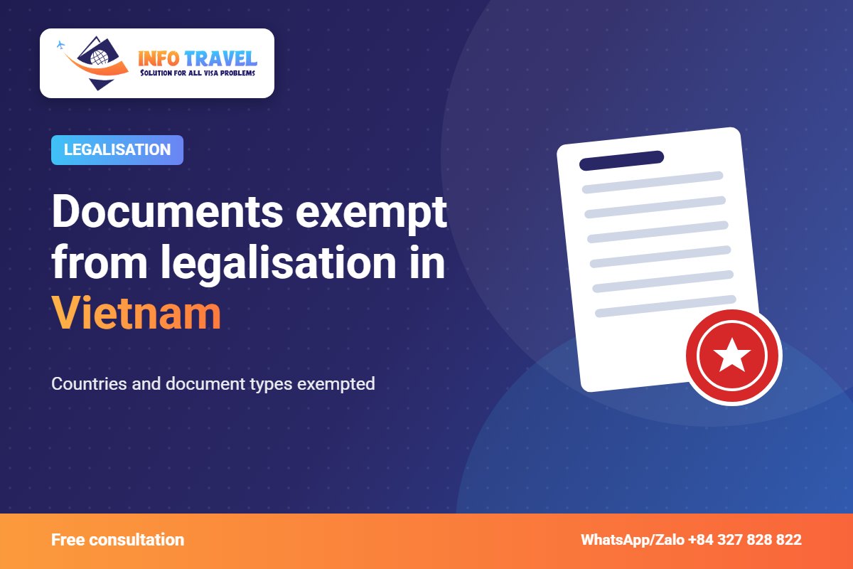 Documents exempt from legalisation in Vietnam – Info Travel