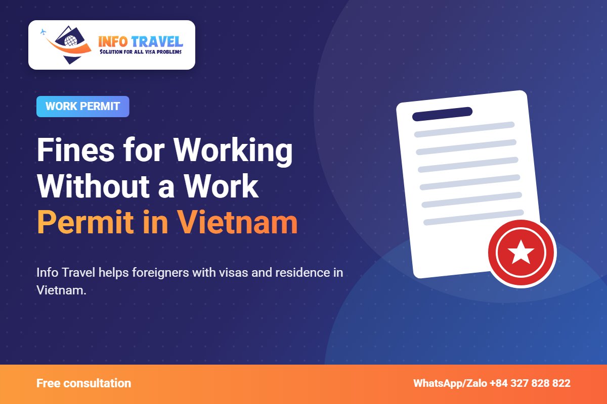 Fines for Working Without a Work Permit in Vietnam 2026 – Info Travel