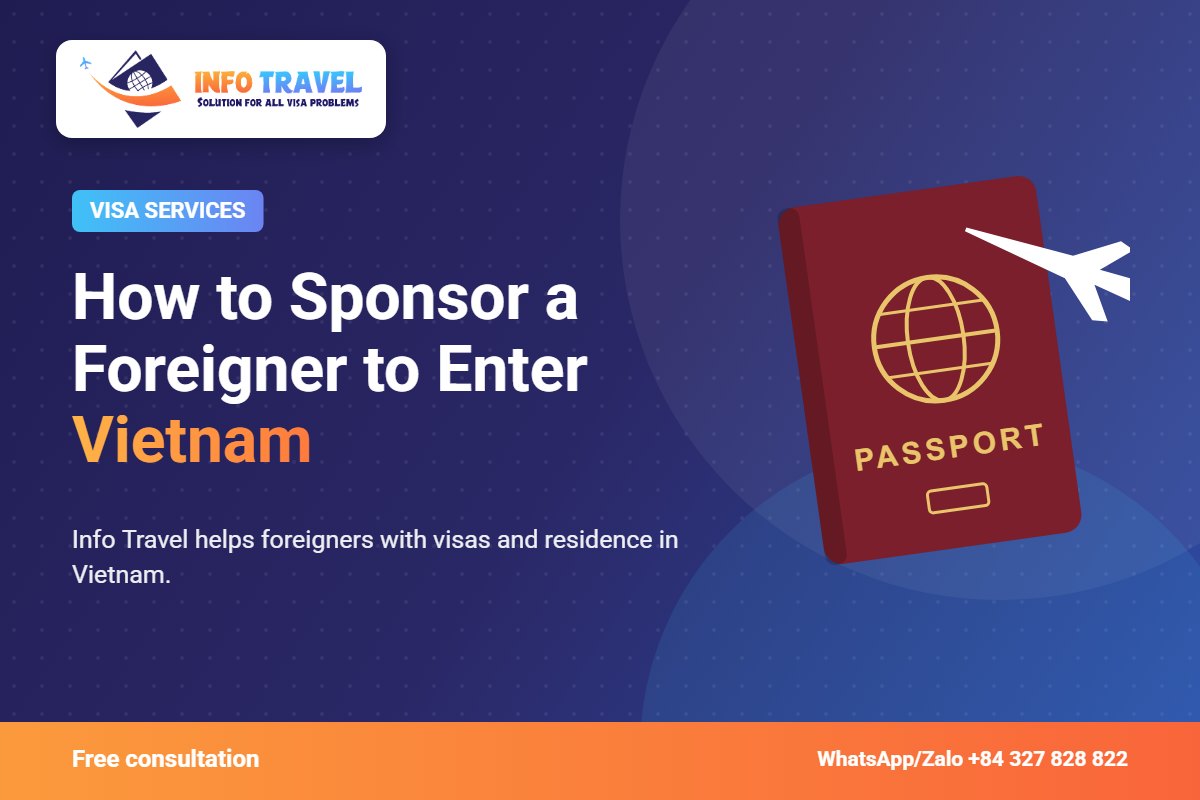 How to Sponsor a Foreigner to Enter Vietnam – Info Travel
