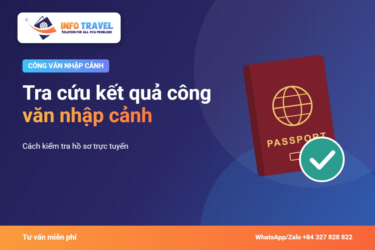 Tra cứu kết quả công văn nhập cảnh – Info Travel
