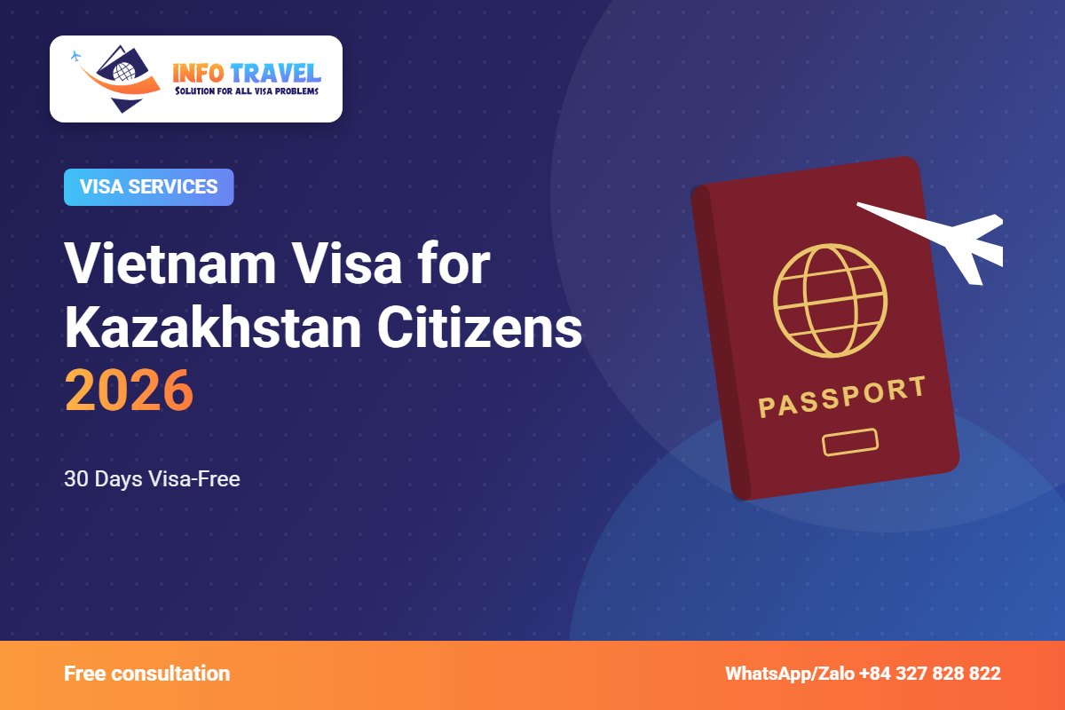 Vietnam Visa for Kazakhstan Citizens 2026: 30 Days Visa-Free – Info Travel