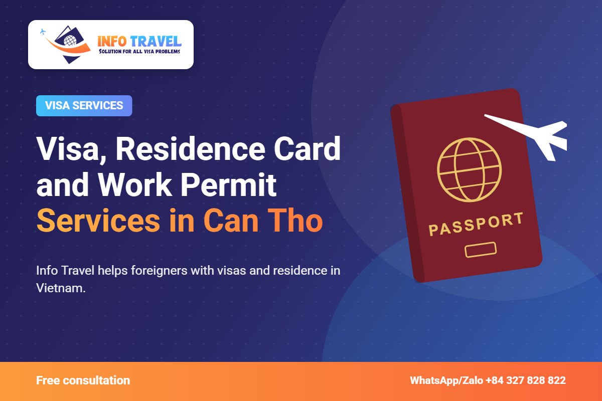 Visa, Residence Card and Work Permit Services in Can Tho – Info Travel