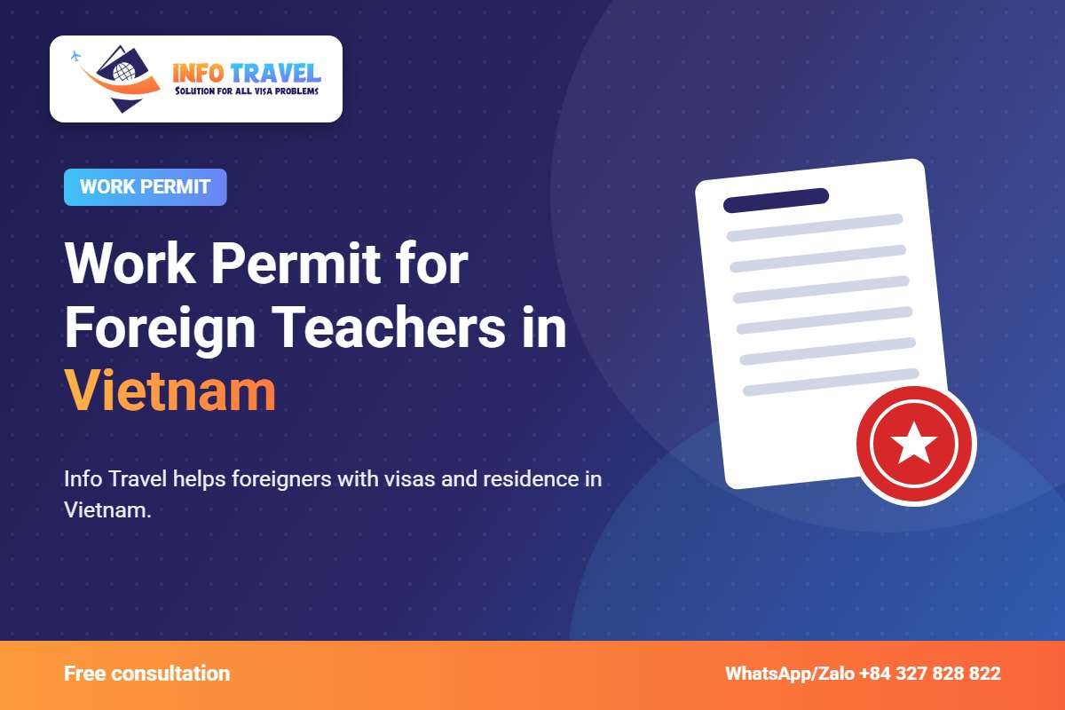 Work Permit for Foreign Teachers in Vietnam 2026 – Info Travel